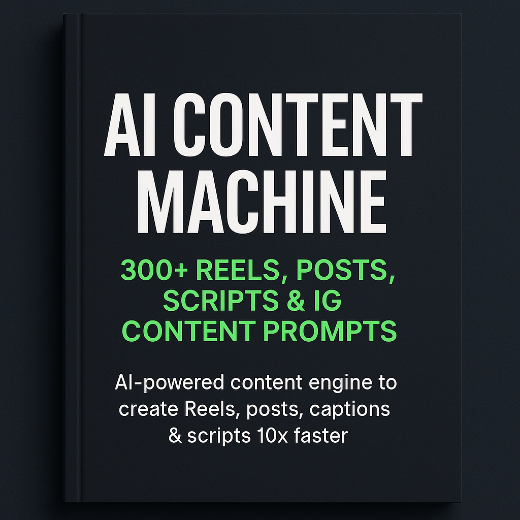 AI Content Machine (Reels + IG Content Prompts)